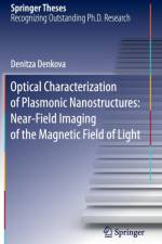 Optical Characterization of Plasmonic Nanostructures: Near-Field Imaging of the Magnetic Field of Light af Denitza Denkova