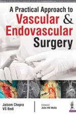A Practical Approach to Vascular & Endovascular Surgery af Jaisom Chopra