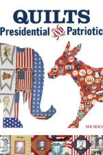 Quilts Presidential and Patriotic af Sue Reich