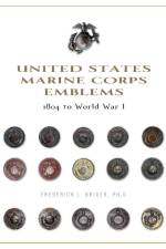 United States Marine Corps Emblems af Frederick L. Briuer