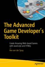 The Advanced Game Developer's Toolkit af Rex van der Spuy