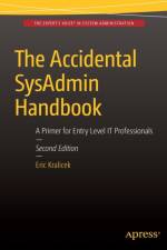 The Accidental SysAdmin Handbook af Eric Kralicek