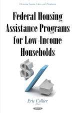 Federal Housing Assistance Programs for Low-Income Households