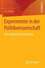 Experimente in Der Politikwissenschaft af Ina Kubbe