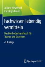 Fachwissen Lebendig Vermitteln af Juliane Meyerhoff