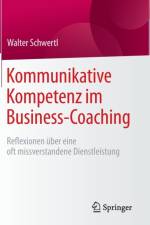 Kommunikative Kompetenz Im Business-Coaching af Walter Schwertl