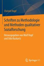 Schriften Zu Methodologie Und Methoden Qualitativer Sozialforschung af Christel Hopf