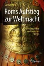 Roms Aufstieg zur Weltmacht af Gunnar Manz