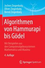 Algorithmen von Hammurapi bis Goedel af Jochen Ziegenbalg