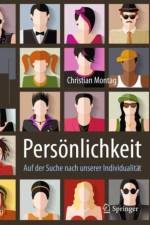 Personlichkeit - Auf der Suche nach unserer Individualitat af Christian Montag