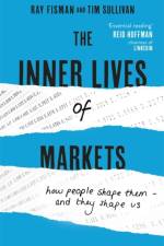 The Inner Lives of Markets