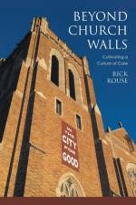 Beyond Church Walls af Dr. Richard Rouse