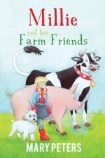 Millie and her Farm Friends af Mary Peters