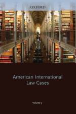 AMERICAN INTERNATIONAL LAW CASES Fourth Series 2009 VOLUME 3