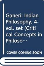 Ganeri: Indian Philosophy, 4-vol. set