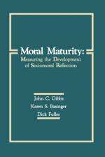 Moral Maturity af John C. Gibbs