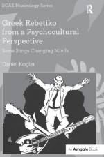 Greek Rebetiko from a Psychocultural Perspective
