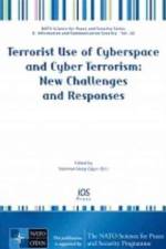 Terrorist Use of Cyberspace and Cyber Terrorism: New Challenges and Responses af M.N. OGUN