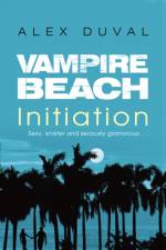 Vampire Beach: Initiation af Alex Duval