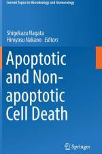 Apoptotic and Non-apoptotic Cell Death