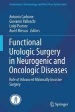 Functional Urologic Surgery in Neurogenic and Oncologic Diseases