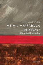 Asian American History af Madeline Y. (Associate Professor of History Hsu