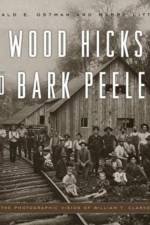 Wood Hicks and Bark Peelers af Ronald E. (Cornell University) Ostman
