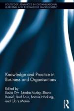Knowledge and Practice in Business and Organisations
