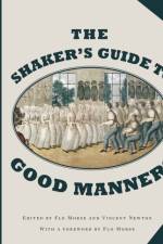 The Shaker's Guide to Good Manners