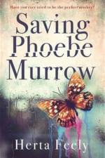 Saving Phoebe Murrow af Herta Feely