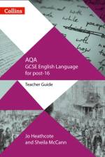 AQA GCSE English Language for post-16 af Jo Heathcote