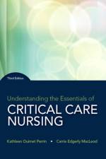 Understanding the Essentials of Critical Care Nursing af Kathleen Perrin