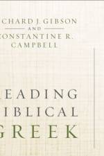 Reading Biblical Greek af Richard J. Gibson