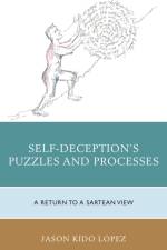 Self-Deception's Puzzles and Processes af Jason Kido Lopez