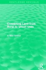 Converting Land from Rural to Urban Uses (Routledge Revivals) af A. Allan Schmid