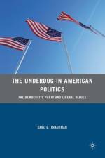 The Underdog in American Politics af K. Trautman