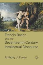 Francis Bacon and the Seventeenth-Century Intellectual Discourse af A. Funari