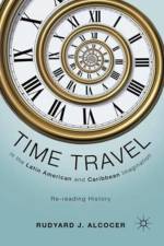 Time Travel in the Latin American and Caribbean Imagination