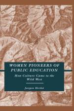 Women Pioneers of Public Education
