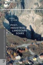 Post-Industrial Landscape Scars af A. Storm