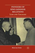 Pioneers of Sino-Japanese Relations af M. Itoh