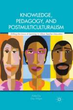 Knowledge, Pedagogy, and Postmulticulturalism af Gay Wilgus