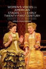 Women's Voices on American Stages in the Early Twenty-First Century