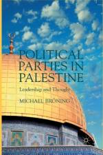Political Parties in Palestine af M. Broening