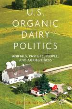 U.S. Organic Dairy Politics af B. Scholten