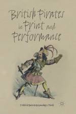 British Pirates in Print and Performance af M. Powell