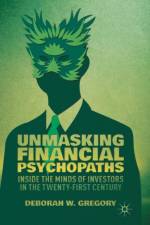Unmasking Financial Psychopaths af D. Gregory