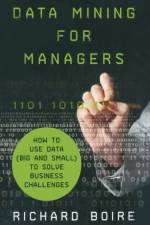Data Mining for Managers af R. Boire