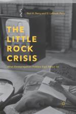 The Little Rock Crisis af R. Perry
