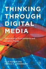Thinking Through Digital Media